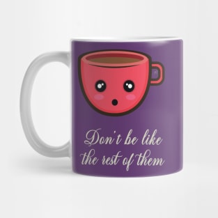 Be Yourself Mug